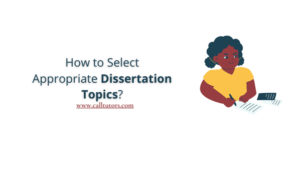 How to Select Appropriate Dissertation Topics?